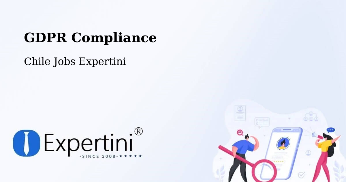 EU GDPR Compliance Statement – Vilcún - Chile Jobs Expertini