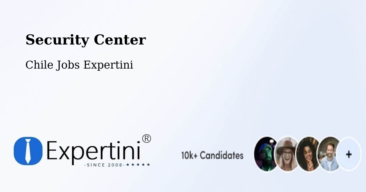 Security & Compliance – Vilcún - Chile Jobs Expertini
